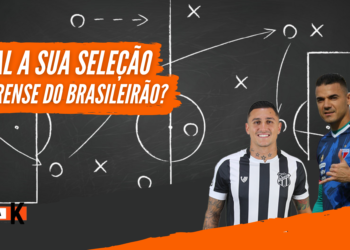 Qual a sua Seleção Cearense do Brasileirão?